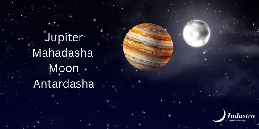Jupiter Mahadasha Moon Antardasha